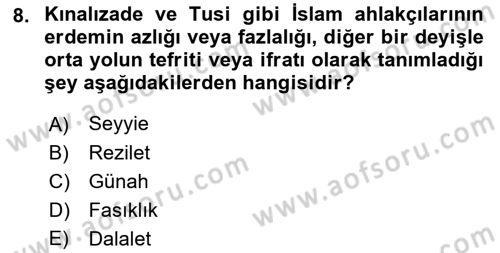 İslam Ahlak Esasları Dersi 2023 - 2024 Yılı (Final) Dönem Sonu Sınav Soruları 8. Soru