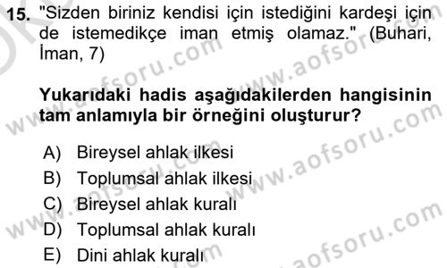 İslam Ahlak Esasları Dersi 2023 - 2024 Yılı Yaz Okulu Sınav Soruları 15. Soru