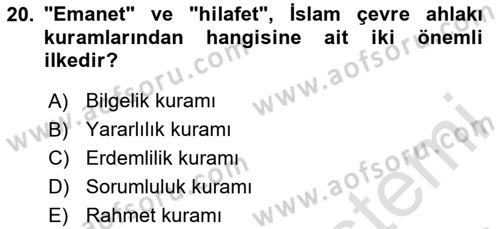 İslam Ahlak Esasları Dersi 2023 - 2024 Yılı Yaz Okulu Sınav Soruları 20. Soru