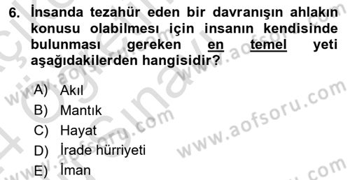 İslam Ahlak Esasları Dersi 2023 - 2024 Yılı Yaz Okulu Sınav Soruları 6. Soru