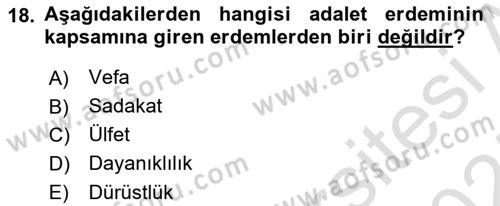 İslam Ahlak Esasları Dersi 2024 - 2025 Yılı (Vize) Ara Sınav Soruları 18. Soru