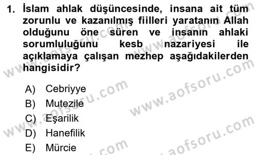 İslam Ahlak Esasları Dersi 2024 - 2025 Yılı (Final) Dönem Sonu Sınav Soruları 1. Soru