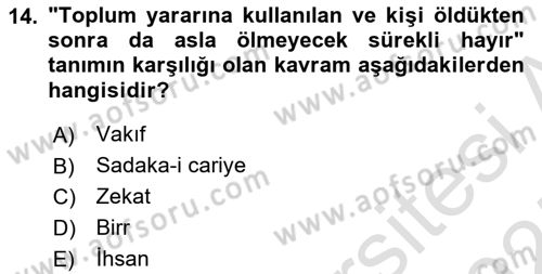 İslam Ahlak Esasları Dersi 2024 - 2025 Yılı (Final) Dönem Sonu Sınav Soruları 14. Soru