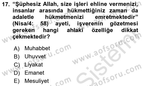 İslam Ahlak Esasları Dersi 2024 - 2025 Yılı (Final) Dönem Sonu Sınav Soruları 17. Soru