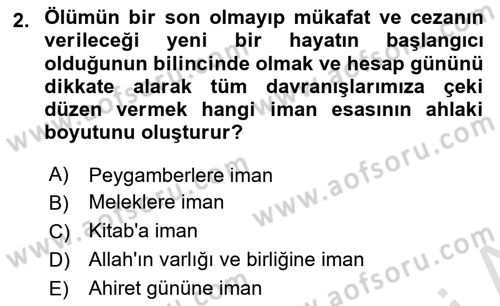 İslam Ahlak Esasları Dersi 2024 - 2025 Yılı (Final) Dönem Sonu Sınav Soruları 2. Soru