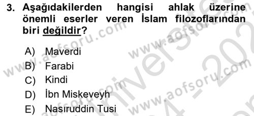 İslam Ahlak Esasları Dersi 2024 - 2025 Yılı (Final) Dönem Sonu Sınav Soruları 3. Soru