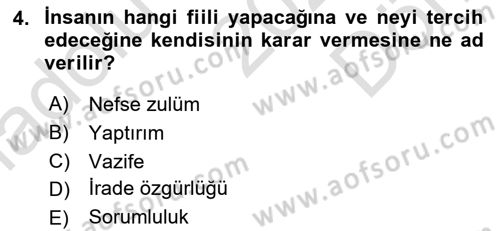 İslam Ahlak Esasları Dersi 2024 - 2025 Yılı (Final) Dönem Sonu Sınav Soruları 4. Soru