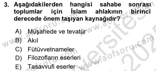 İslam Ahlak Esasları Dersi 2024 - 2025 Yılı Yaz Okulu Sınav Soruları 3. Soru