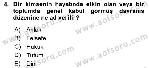 İslam Ahlak Esasları Dersi 2025 - 2026 Yılı (Vize) Ara Sınav Soruları 4. Soru