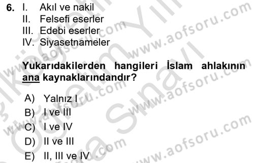 İslam Ahlak Esasları Dersi 2025 - 2026 Yılı (Vize) Ara Sınav Soruları 6. Soru