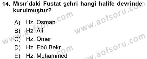 İlk Dönem İslam Tarihi Dersi 2016 - 2017 Yılı 3 Ders Sınav Soruları 14. Soru