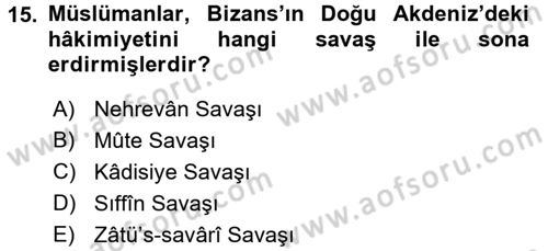 İlk Dönem İslam Tarihi Dersi 2016 - 2017 Yılı (Final) Dönem Sonu Sınav Soruları 15. Soru