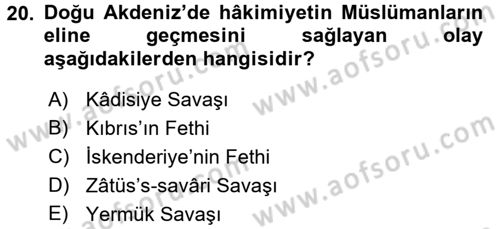 İlk Dönem İslam Tarihi Dersi 2017 - 2018 Yılı 3 Ders Sınav Soruları 20. Soru
