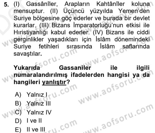 İlk Dönem İslam Tarihi Dersi 2017 - 2018 Yılı 3 Ders Sınav Soruları 5. Soru