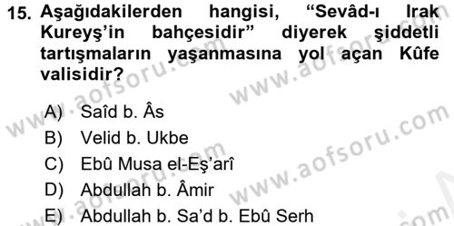 İlk Dönem İslam Tarihi Dersi 2017 - 2018 Yılı (Final) Dönem Sonu Sınav Soruları 15. Soru