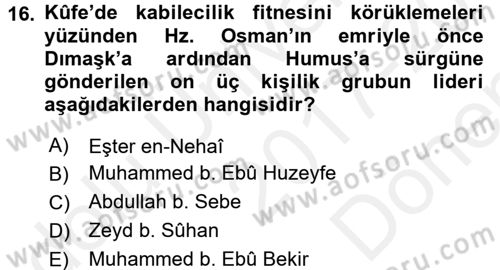 İlk Dönem İslam Tarihi Dersi 2017 - 2018 Yılı (Final) Dönem Sonu Sınav Soruları 16. Soru