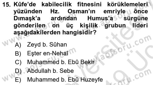 İlk Dönem İslam Tarihi Dersi 2018 - 2019 Yılı 3 Ders Sınav Soruları 15. Soru