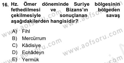 İlk Dönem İslam Tarihi Dersi 2018 - 2019 Yılı (Final) Dönem Sonu Sınav Soruları 16. Soru