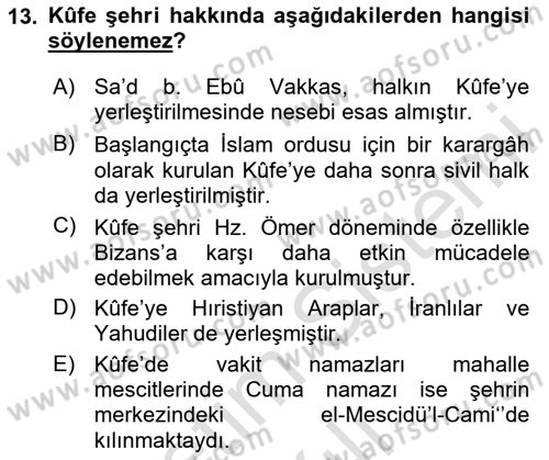 İlk Dönem İslam Tarihi Dersi 2020 - 2021 Yılı Yaz Okulu Sınav Soruları 13. Soru