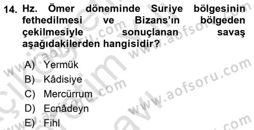 İlk Dönem İslam Tarihi Dersi 2021 - 2022 Yılı Yaz Okulu Sınav Soruları 14. Soru
