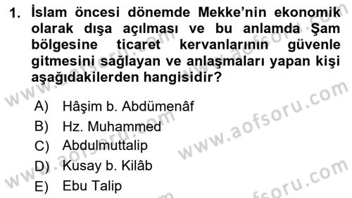 İlk Dönem İslam Tarihi Dersi Ara Sınavı Deneme Sınav Soruları 1. Soru