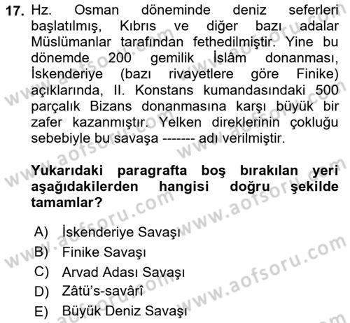 İlk Dönem İslam Tarihi Dersi 2023 - 2024 Yılı (Final) Dönem Sonu Sınav Soruları 17. Soru