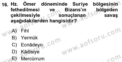 İlk Dönem İslam Tarihi Dersi 2024 - 2025 Yılı Yaz Okulu Sınav Soruları 16. Soru