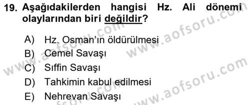 İlk Dönem İslam Tarihi Dersi 2024 - 2025 Yılı Yaz Okulu Sınav Soruları 19. Soru
