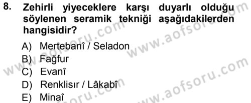 İslam Sanatları Tarihi Dersi 2012 - 2013 Yılı (Final) Dönem Sonu Sınav Soruları 8. Soru