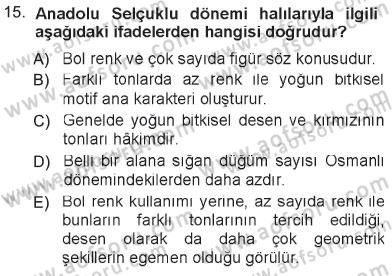 İslam Sanatları Tarihi Dersi 2012 - 2013 Yılı Tek Ders Sınav Soruları 15. Soru