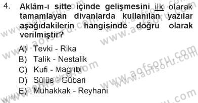 İslam Sanatları Tarihi Dersi 2012 - 2013 Yılı Tek Ders Sınav Soruları 4. Soru