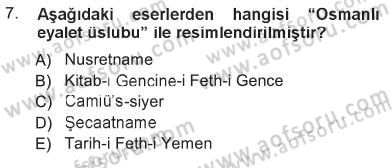 İslam Sanatları Tarihi Dersi 2012 - 2013 Yılı Tek Ders Sınav Soruları 7. Soru