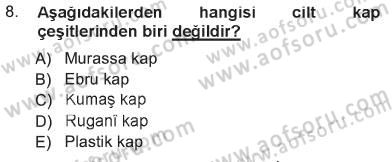 İslam Sanatları Tarihi Dersi 2012 - 2013 Yılı Tek Ders Sınav Soruları 8. Soru