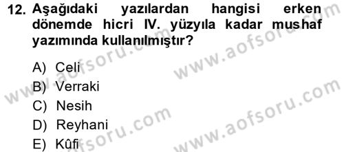 İslam Sanatları Tarihi Dersi 2013 - 2014 Yılı (Vize) Ara Sınav Soruları 12. Soru