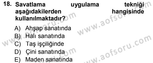 İslam Sanatları Tarihi Dersi 2013 - 2014 Yılı Tek Ders Sınav Soruları 18. Soru