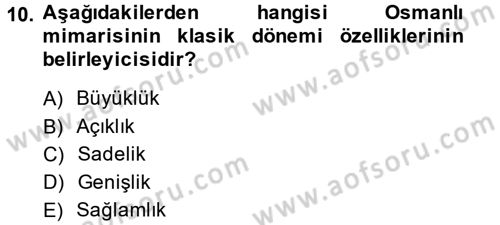 İslam Sanatları Tarihi Dersi 2014 - 2015 Yılı (Vize) Ara Sınav Soruları 10. Soru