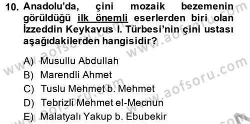 İslam Sanatları Tarihi Dersi 2014 - 2015 Yılı (Final) Dönem Sonu Sınav Soruları 10. Soru