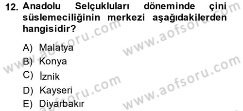İslam Sanatları Tarihi Dersi 2014 - 2015 Yılı (Final) Dönem Sonu Sınav Soruları 12. Soru