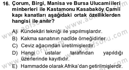 İslam Sanatları Tarihi Dersi 2014 - 2015 Yılı (Final) Dönem Sonu Sınav Soruları 16. Soru