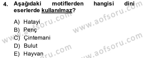 İslam Sanatları Tarihi Dersi 2014 - 2015 Yılı (Final) Dönem Sonu Sınav Soruları 4. Soru