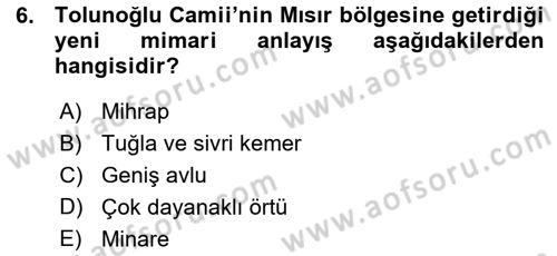 İslam Sanatları Tarihi Dersi 2015 - 2016 Yılı (Vize) Ara Sınavı 6. Soru