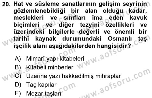 İslam Sanatları Tarihi Dersi 2015 - 2016 Yılı (Final) Dönem Sonu Sınav Soruları 20. Soru