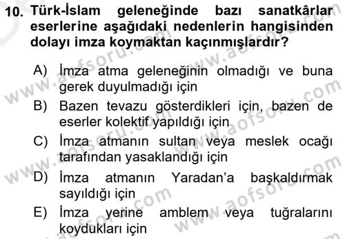 İslam Sanatları Tarihi Dersi 2015 - 2016 Yılı Tek Ders Sınav Soruları 10. Soru