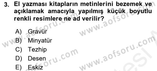 İslam Sanatları Tarihi Dersi 2015 - 2016 Yılı Tek Ders Sınav Soruları 3. Soru