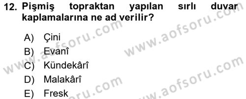 İslam Sanatları Tarihi Dersi 2016 - 2017 Yılı 3 Ders Sınav Soruları 12. Soru
