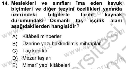 İslam Sanatları Tarihi Dersi 2016 - 2017 Yılı 3 Ders Sınav Soruları 14. Soru