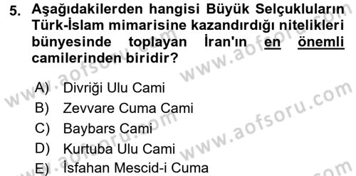 İslam Sanatları Tarihi Dersi 2016 - 2017 Yılı 3 Ders Sınav Soruları 5. Soru