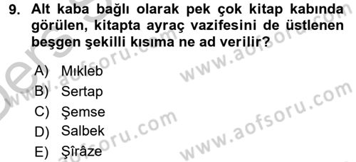 İslam Sanatları Tarihi Dersi 2016 - 2017 Yılı 3 Ders Sınav Soruları 9. Soru