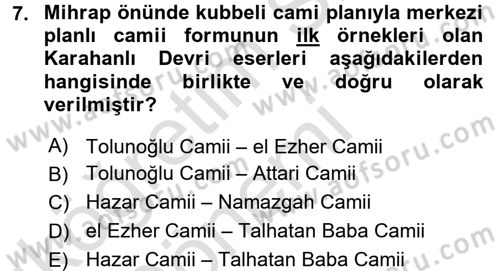 İslam Sanatları Tarihi Dersi 2016 - 2017 Yılı (Vize) Ara Sınav Soruları 7. Soru