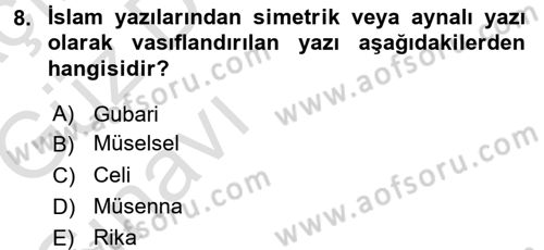 İslam Sanatları Tarihi Dersi 2016 - 2017 Yılı (Vize) Ara Sınav Soruları 8. Soru